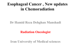 Esophageal Cancer , New updates in Chemoradiation