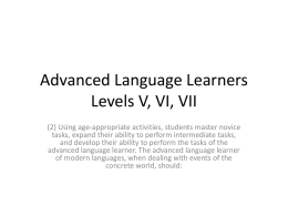 Advanced Language Learners Levels V, VI, VII