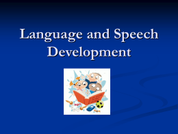 Language and Speech Development