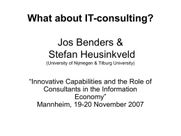 What about IT-consulting? Jos Benders & Stefan Heusinkveld