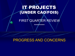 IT PROJECTS-UNDER CAO/FOIS