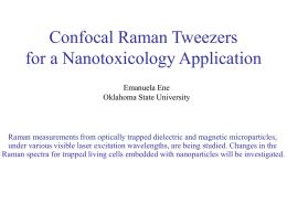 Confocal Raman Tweezing Spectroscopy for a Nanotoxicology
