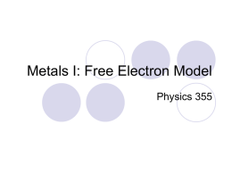 Metals I: Free Electron Model