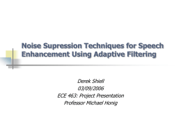 Noise Supression Techniques for Speech Enhancement Using