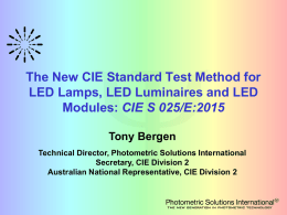 The New CIE International Standard Test Method for LED
