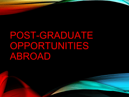 POST-GRADUATE OPPORTUNITIES ABROAD