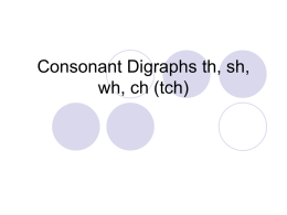 Reading Consonant Digraphs (th, wh, sh, ch)