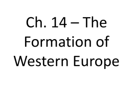 Ch. 14 – The Formation of Western Europe