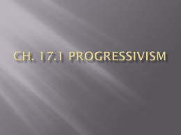 Ch. 17.1 Progressivism - Mr. Zittle's Classroom [licensed