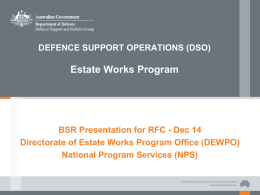 DEFENCE SUPPORT OPERATIONS (DSO) Estate Works Program