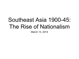 Southeast Asia 1900-45: The Rise of Nationalism