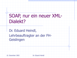 SOAP, nur ein neuer XML Dialekt