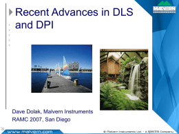 Recent Advances in DLS and DPI (Dual Polarization