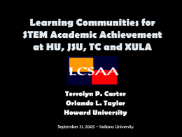 Learning Communities in STEM at HU,JSU,TC and XULA
