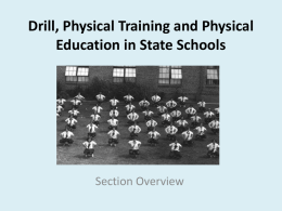Drill, Physical Training and Physical Education in State