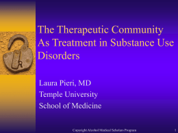 The Therapeutic Community As Treatment in Substance Use