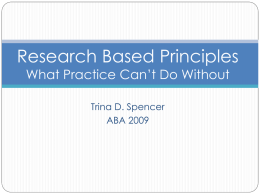 Research Based Principles What Practice Can’t Do Without