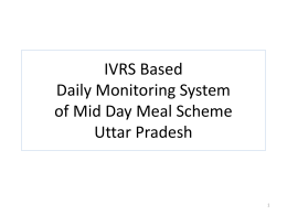 IVRS Based Daily Monitoring System of Mid Day Meal Scheme