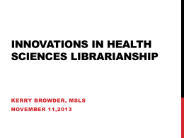 Innovations in health sciences librarianship
