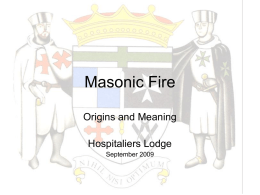 Masonic Fire - Hospitaliers lodge