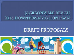 JACKSONVILLE BEACH 2015 DOWNTOWN ACTION PLAN