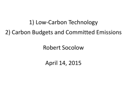 1) Low-Carbon Technology 2) Carbon Budgets and Committed