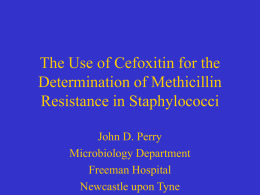 The Use of Cefoxitin for the Determination of Methicillin