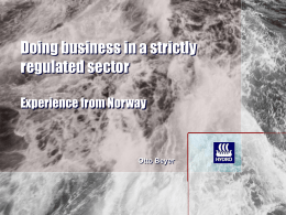 Doing business in a strictly regulated sector Experience