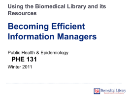 Using the Biomedical Library & Its Resources