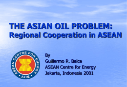 THE ASIAN OIL PROBLEM: Regional Cooperation in ASEAN