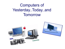 Computers Today…….
