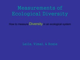 Measurements of Ecological Diversity How to measure