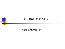 CARDIAC MASSES - NT Cardiovascular Center