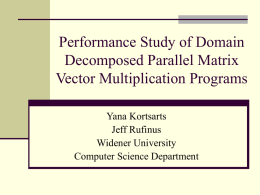 Performance Study of Domain Decomposed Parallel Matrix