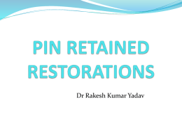 PIN RETAINED RESTORATIONS - King George's Medical University