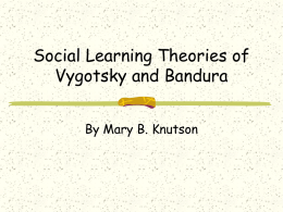 Social Learning Theories of Vygotsky and Bandura
