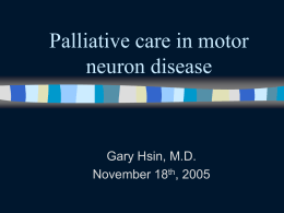Palliative care in degenerative motor neuron disease
