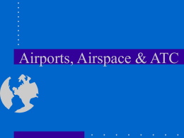 Airports, Airspace and ATC
