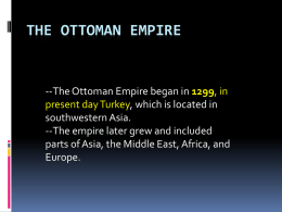 THE OTTOMAN EMPIRE