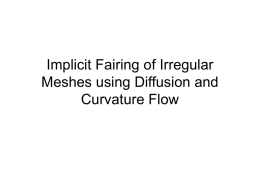 Implicit Fairing of Irregular Meshes using Diffusion and