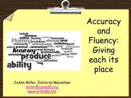 Accuracy and Fluency: Giving each its place