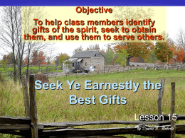 Seek Earnestly the Best Gifts