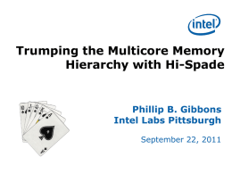 Trumping the Multicore Memory Hierarchy with Hi