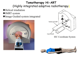 Tomotherapy Hi-ART (Highly integrated adaptive radiotherapy)