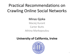 Practical Recommendations on Crawling Online Social Networks