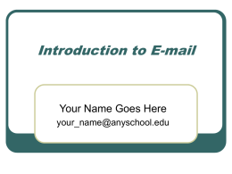 Introduction to E-mail - Engineering and Technology IUPUI