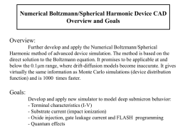 Numerical Boltzmann/Spherical Harmonic Device Modeling