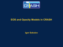 EOS and Opacity Models in CRASH