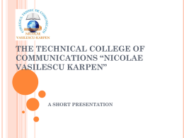THE TECHNICAL COLLEGE OF COMMUNICATIONS “NICOLAE VASILESCU
