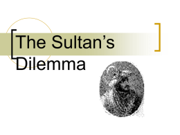 The Sultan’s Dilemma
